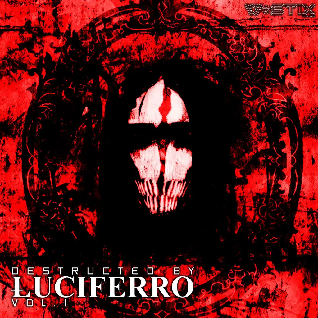 Destructed By Luciferro Vol.1