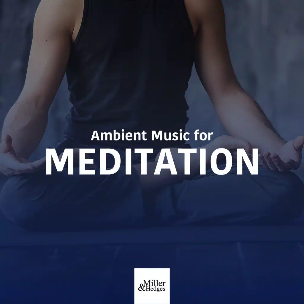 Ambient Music for Meditation