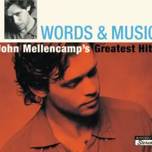 Words & Music: John Mellencamp's Greatest Hits - International Version - Brilliant Box Package