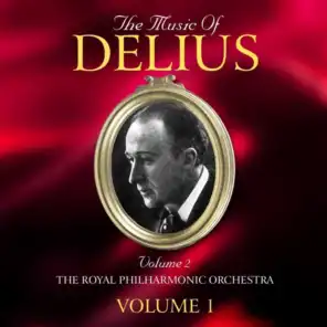 The Music Of Delius, The Post-War Years 1946 - 1952, Vol. 1