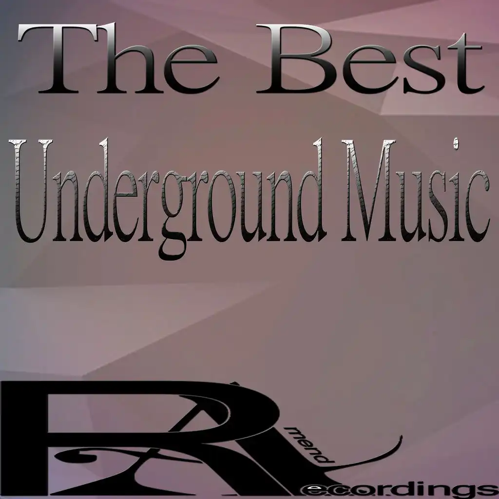 The Best Underground Music