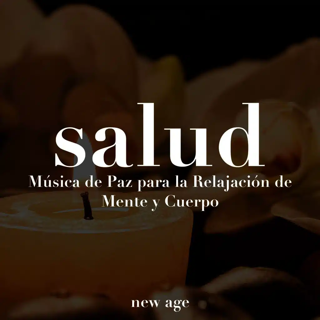 Salud - Música de Paz para la Relajación de Mente y Cuerpo
