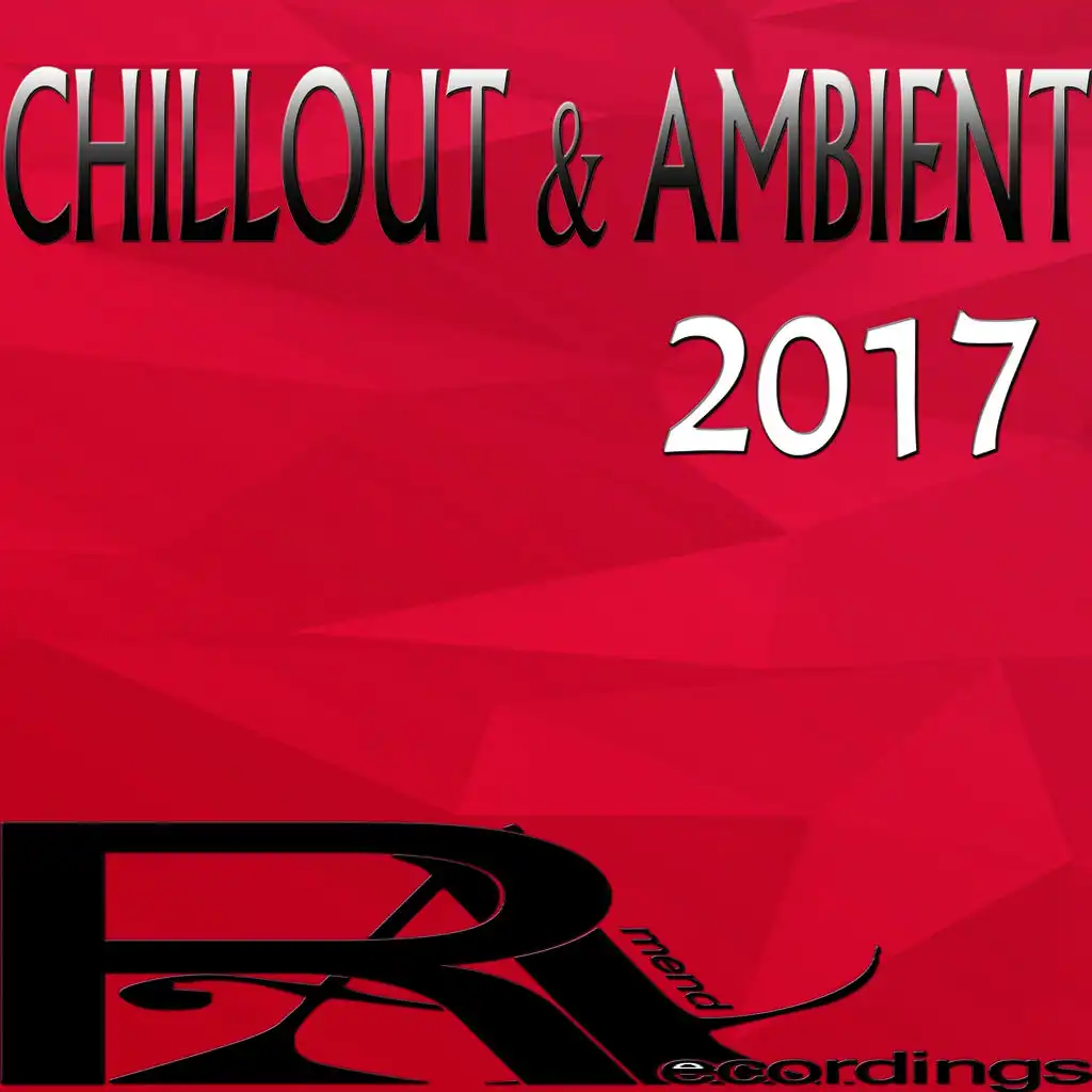 CHILLOUT & AMBIENT 2017