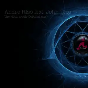 The violin touch (feat. John Dice) (Original mix)