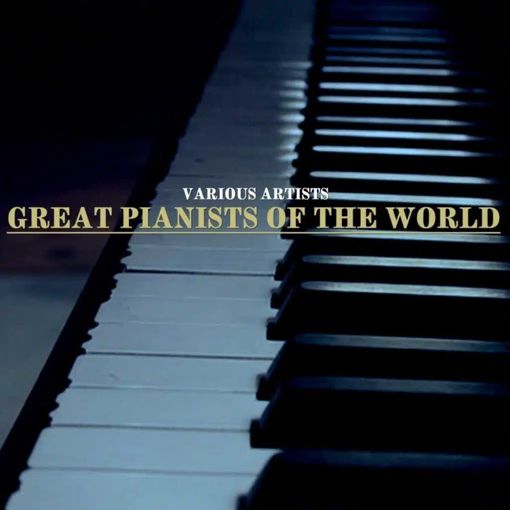 Great Pianists of the World