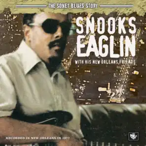 The Sonet Blues Story/Snooks Eaglin With His New Orleans Friends