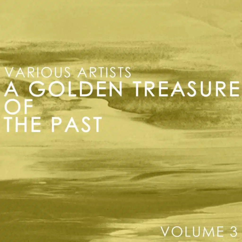 A Golden Treasure Of The Past, Vol. 3
