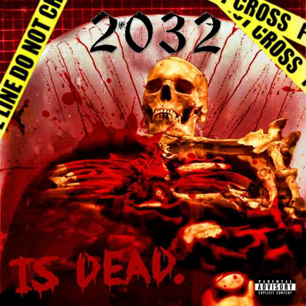 2032... Is Dead!