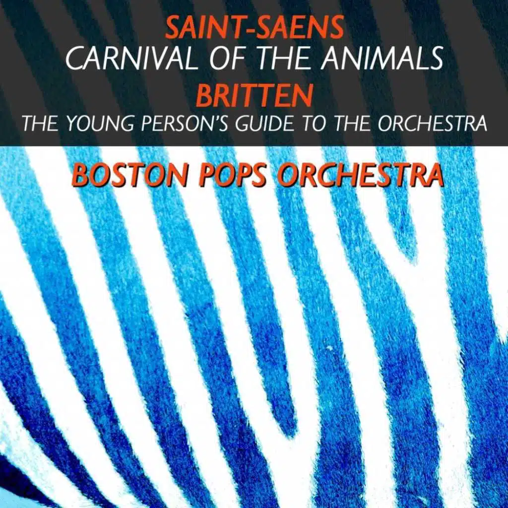 Saint-Saens: Carnival of the Animals - Britten: The Young Person's Guide to the Orchestra