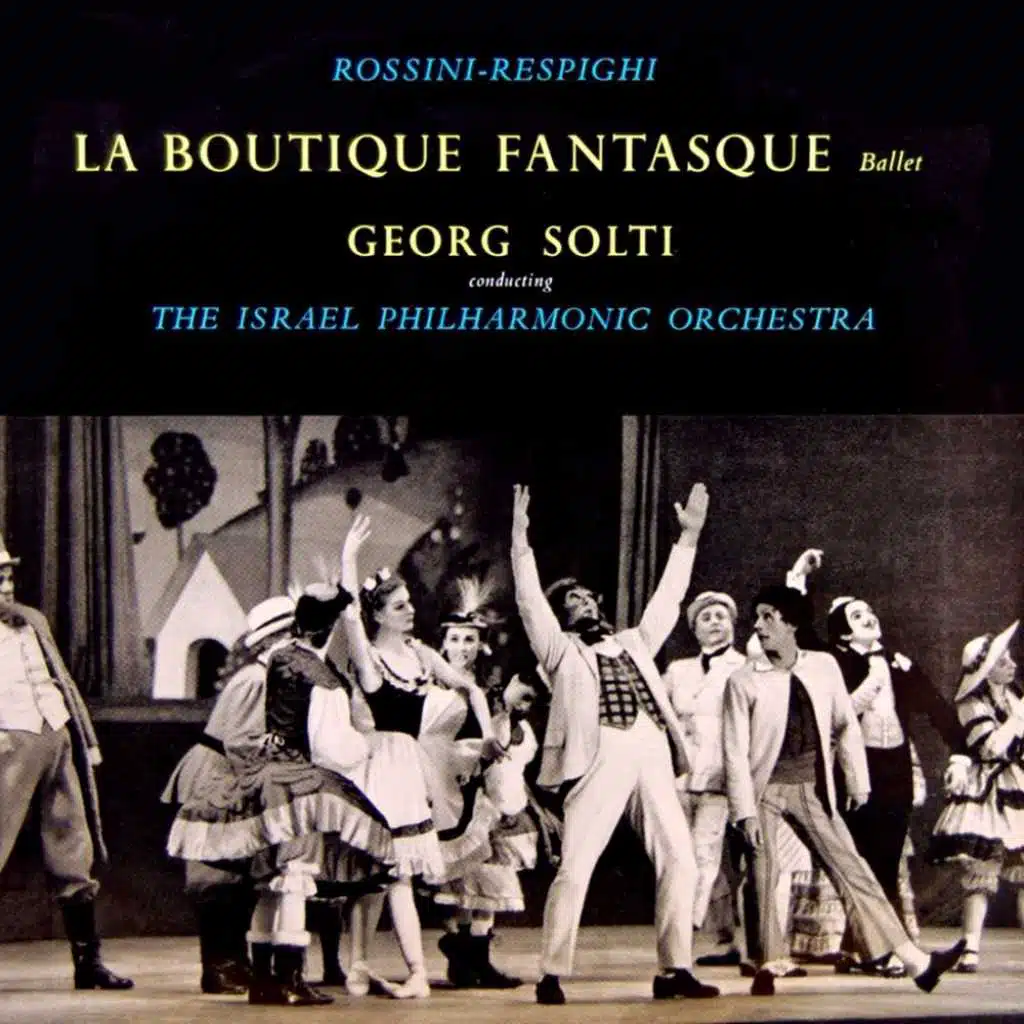 Rossini & Respighi: La Boutique Fantasque