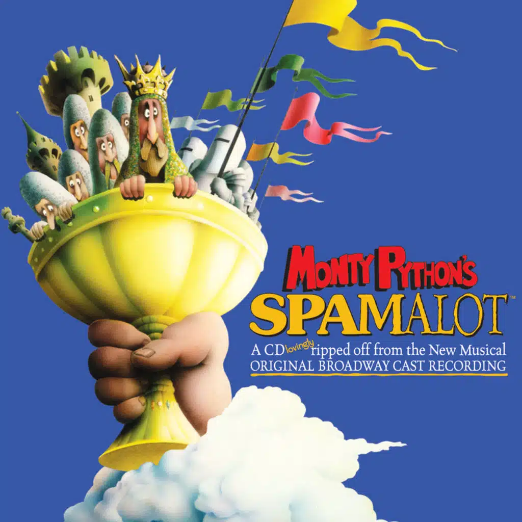 Knights of the Round Table/The Song That Goes Like This (Reprise) (Original Broadway Cast Recording: "Spamalot")