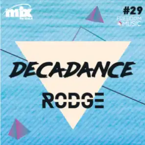 DECADANCE WITH RODGE - MIX FM - SET #29