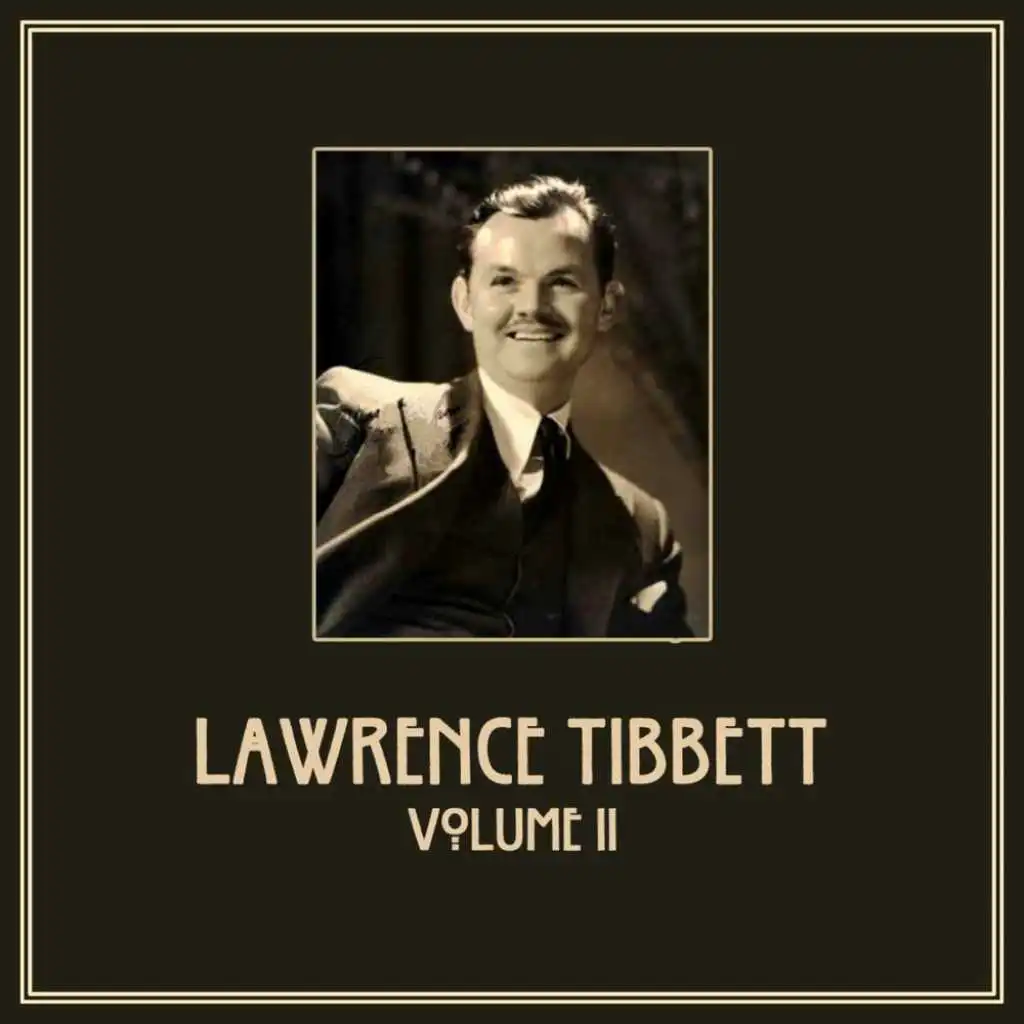 Lawrence Tibbett, Vol. 2