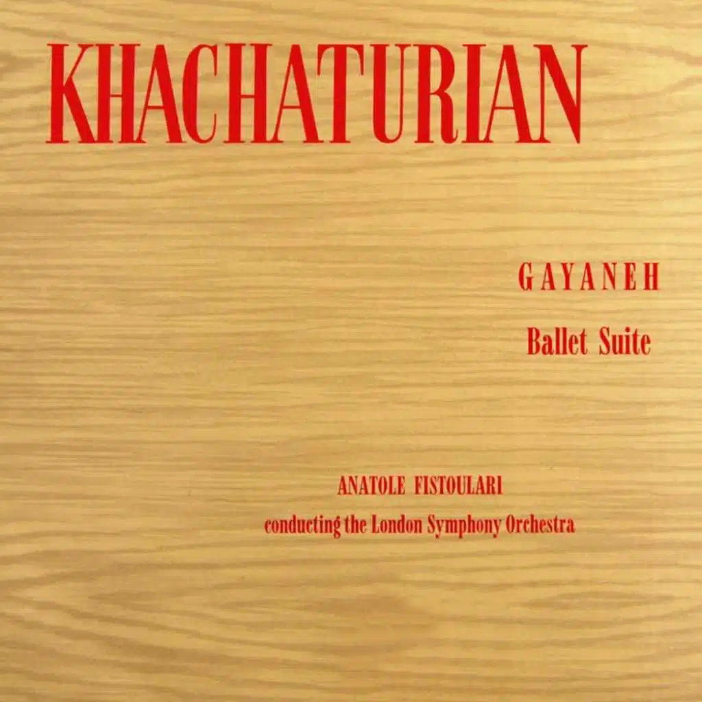 Khachaturian: Gayaneh Ballet Suite