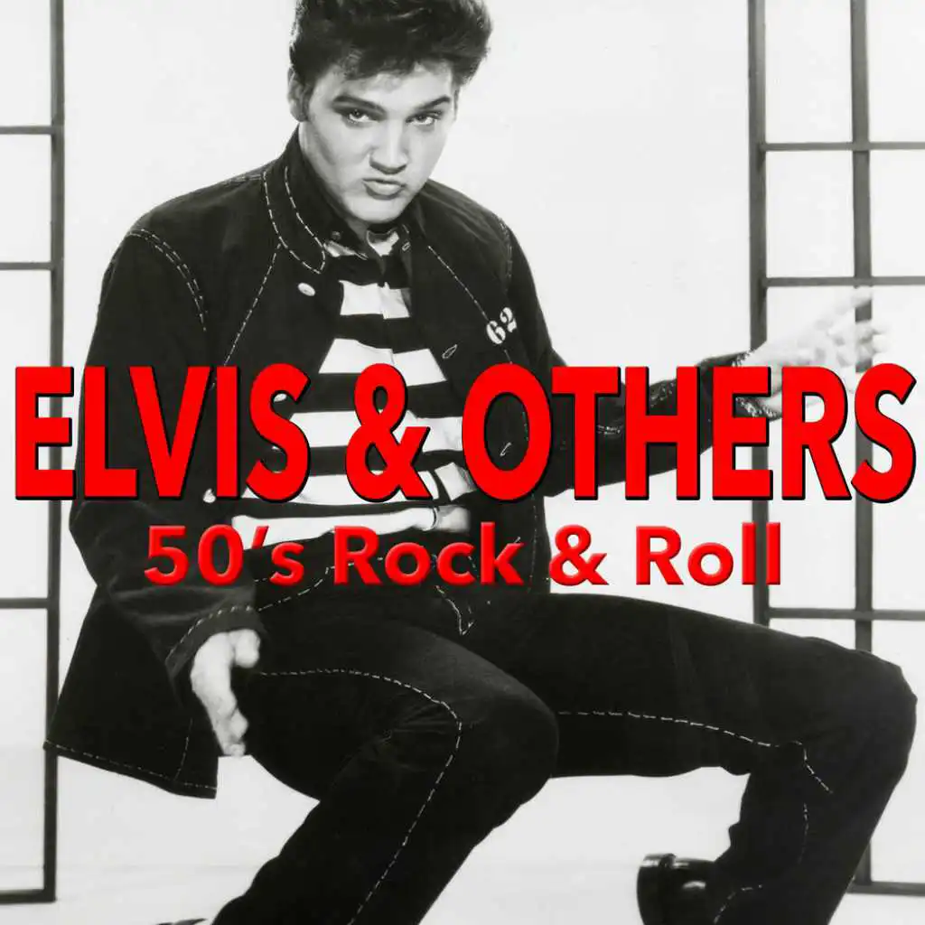 Elvis & Others: 50's Rock & Roll