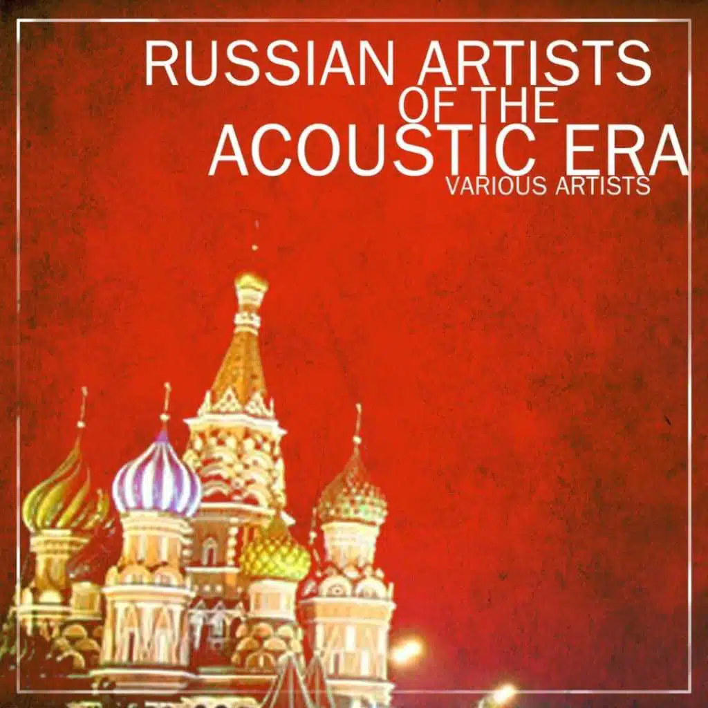 Russain Artists Of The Acoustic Era