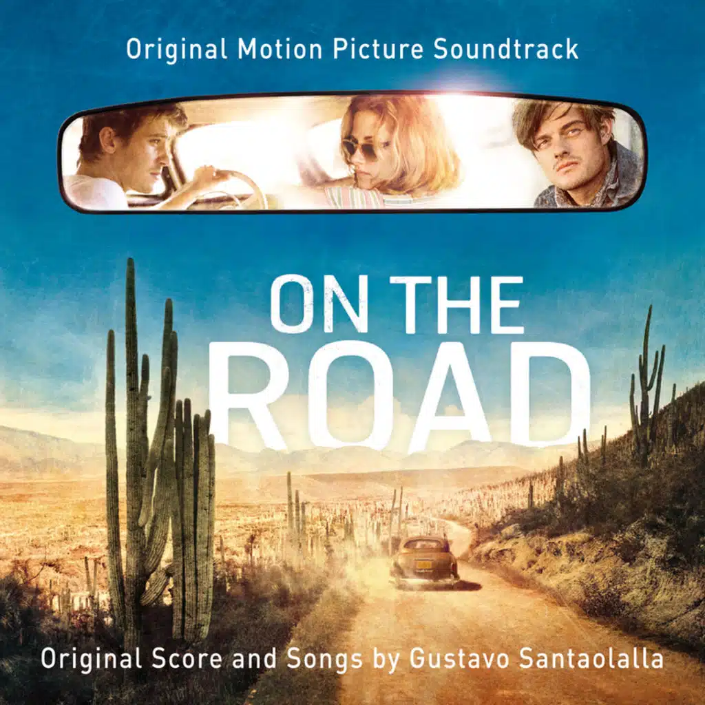 On The Road [Original Motion Picture Soundtrack]