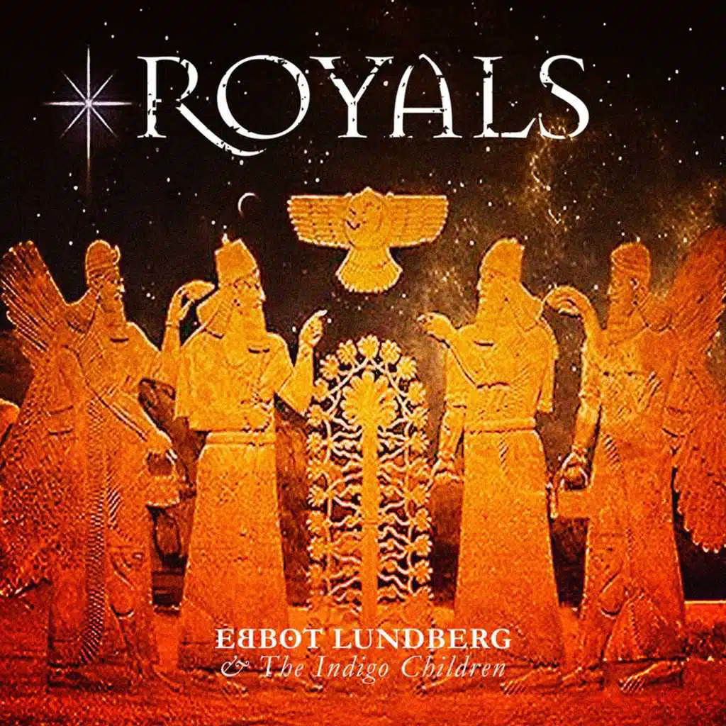Royals (feat. The Indigo Children)