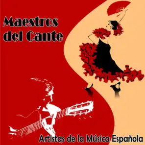 Artistas de la Música Española. Maestros del Cante