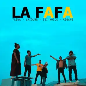 La Fafa (feat. Laioung, Isi Noice & A6GANG)
