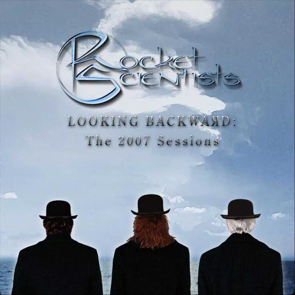 Looking Backward - The 2007 Sessions