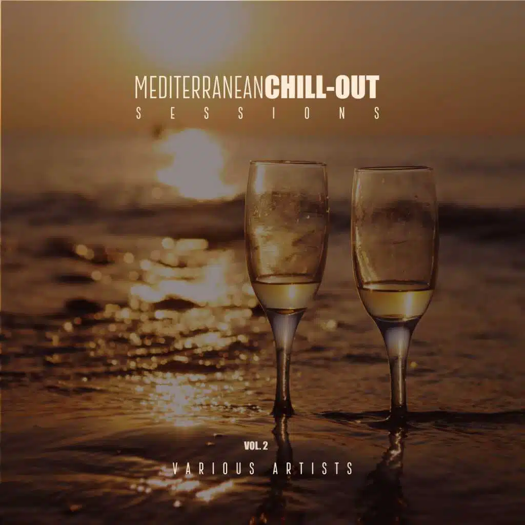 Mediterranean Chill-Out Sessions, Vol. 2