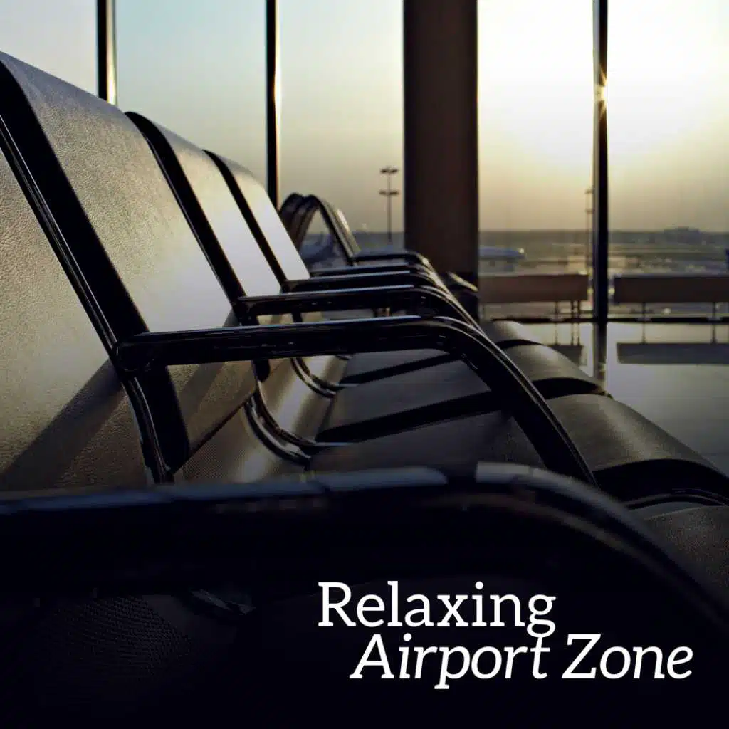 Relaxing Airport Zone