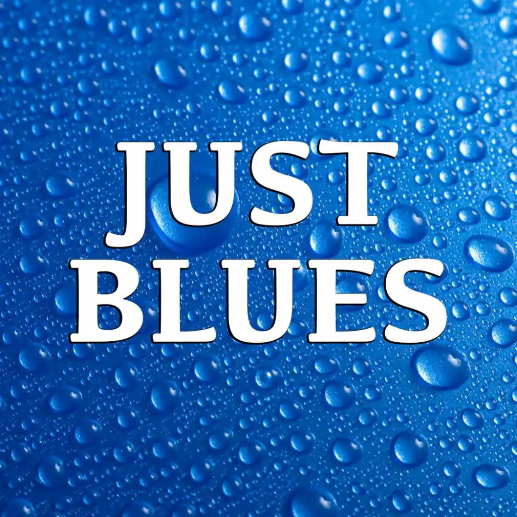 Just Blues