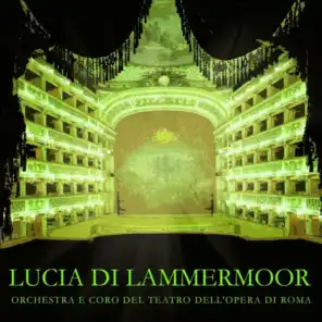 Lucia Di Lammermoor: Atto II (Parte I)