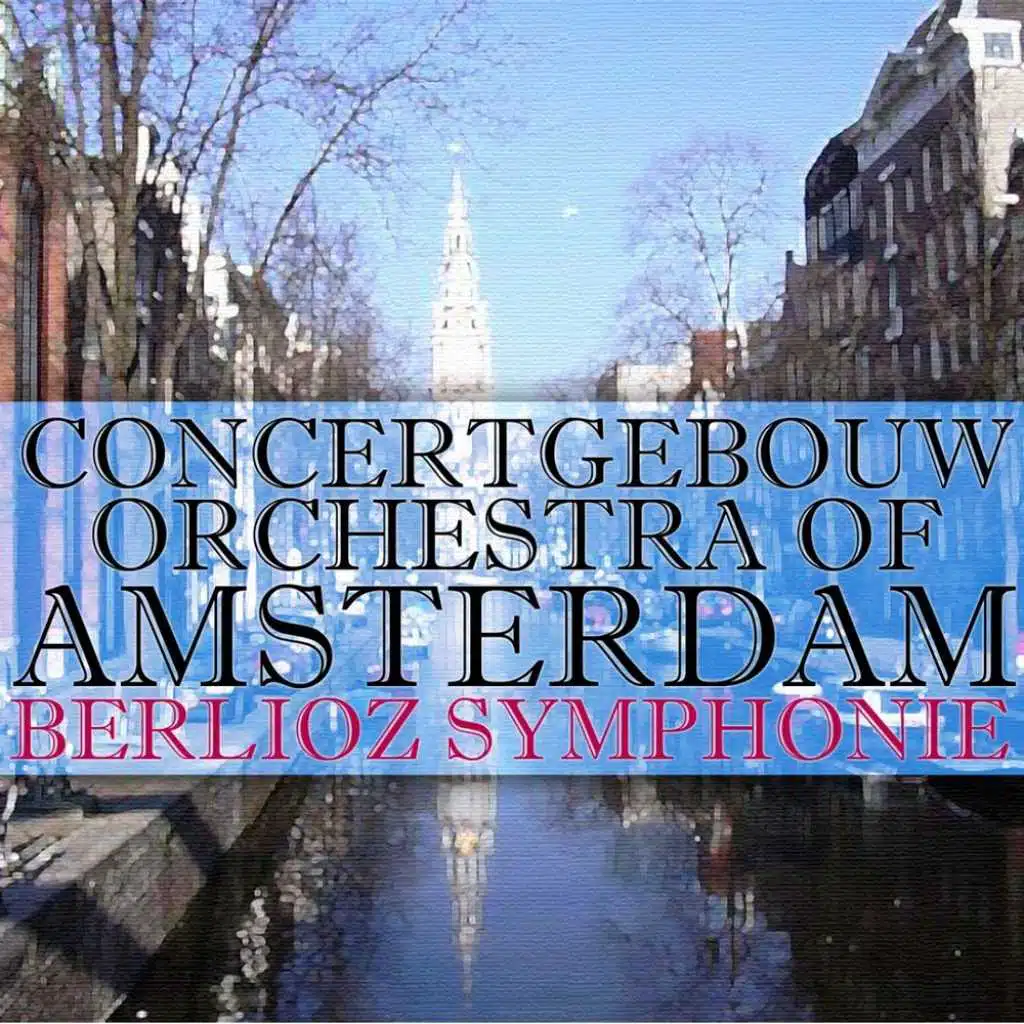 Berlioz: Symphonie Fantastique