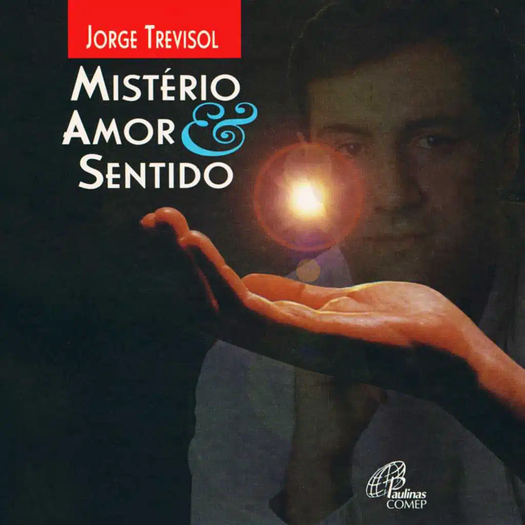 Mistério, Amor e Sentido