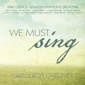Rob Gardner, Spire Chorus & London Symphony Orchestra