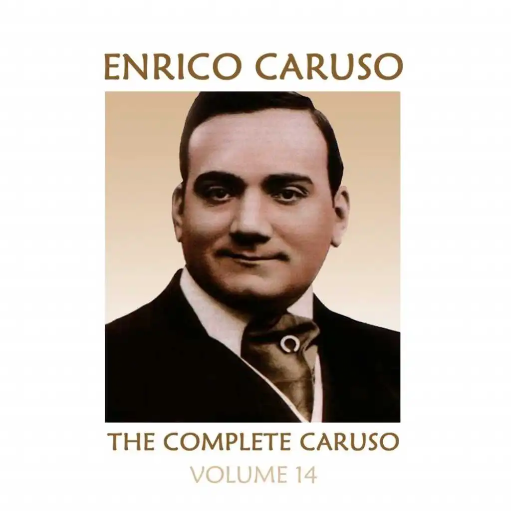 The Complete Caruso, Vol. 14