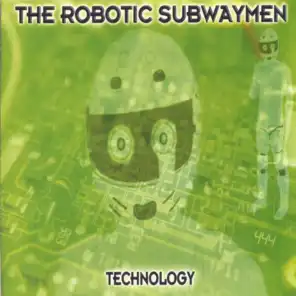 The Robotic Subwaymen