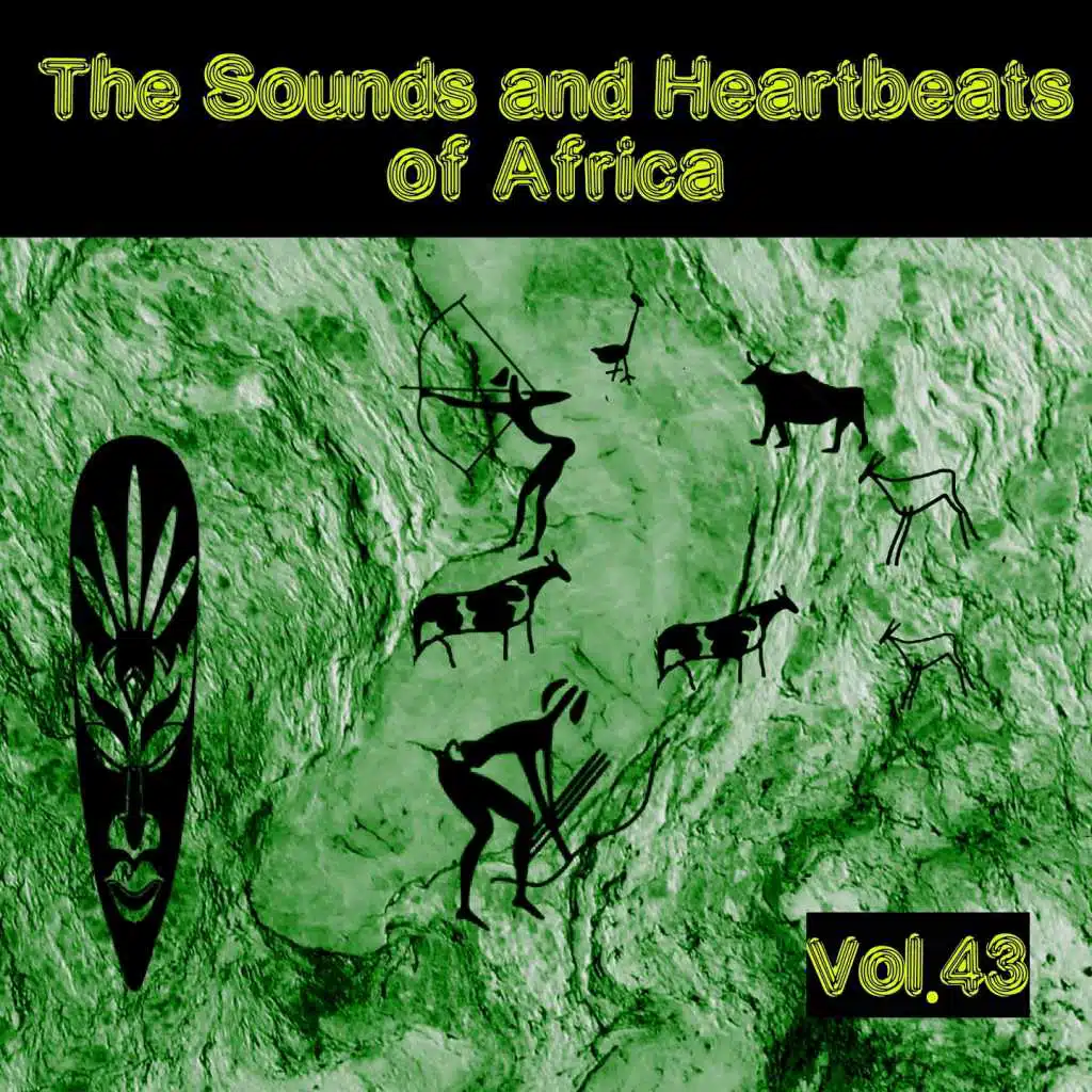 The Sounds and Heartbeat of Africa,Vol.43