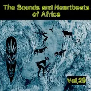 The Sounds and Heartbeat of Africa,Vol.29