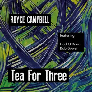 Tea for Three (feat. Hod O'Brien & Bob Bowen)