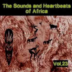 The Sounds and Heartbeat of Africa,Vol.23