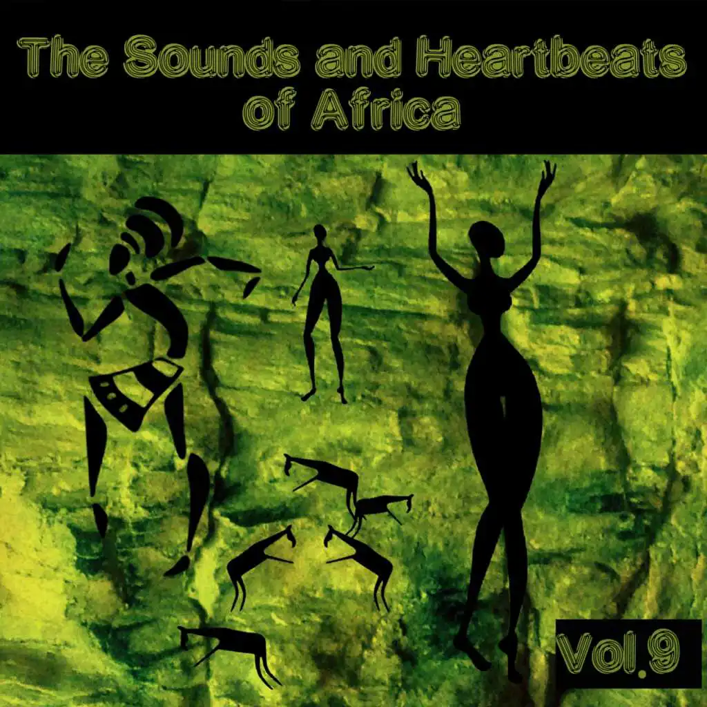 The Sounds and Heartbeat of Africa,Vol.9
