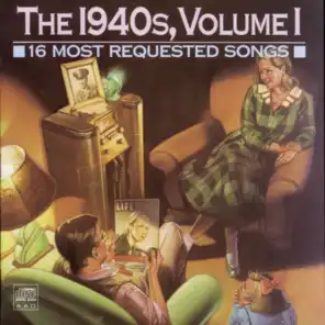 16 Most Requested Songs Of The 1940s, Volume One
