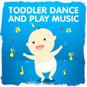 Toddler Dance and Play Music