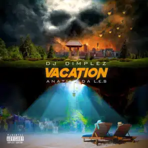 Vacation (feat. Anatii & Da L.E.S)