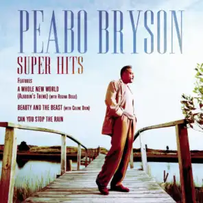 Super Hits - Duet with Peabo Bryson from the soundtrack Beauty And The Beast