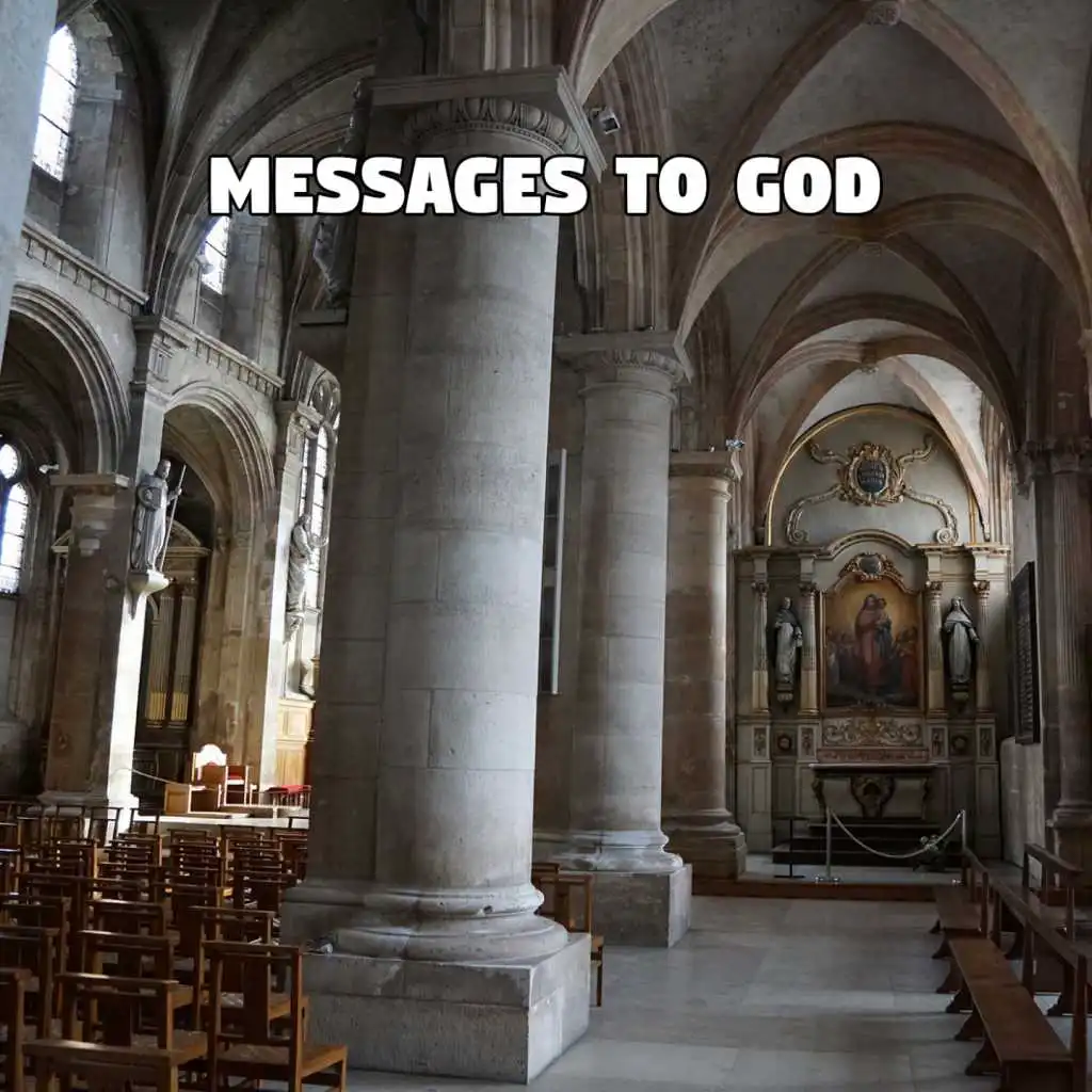 Messages To God