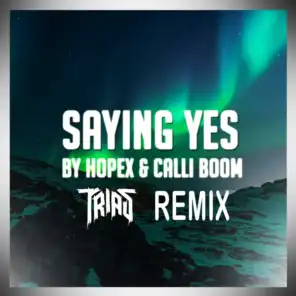 Saying Yes (Remix)