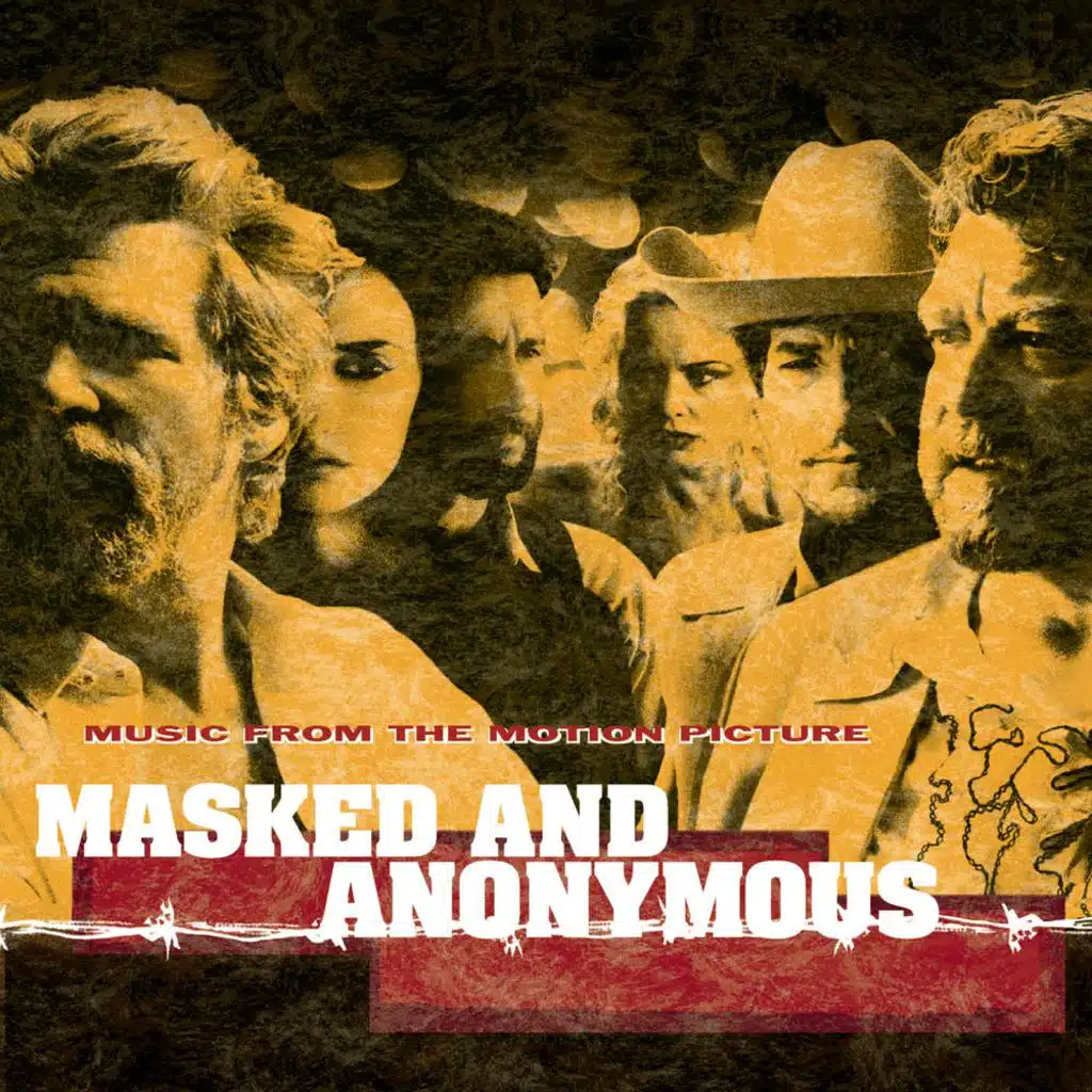 Masked And Anonymous Music From The Motion Picture - Album Version
