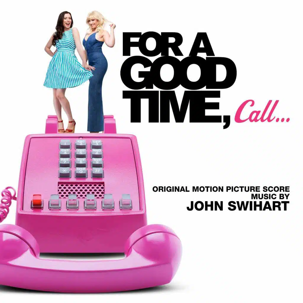 For A Good Time Call (Original Motion Picture Score)