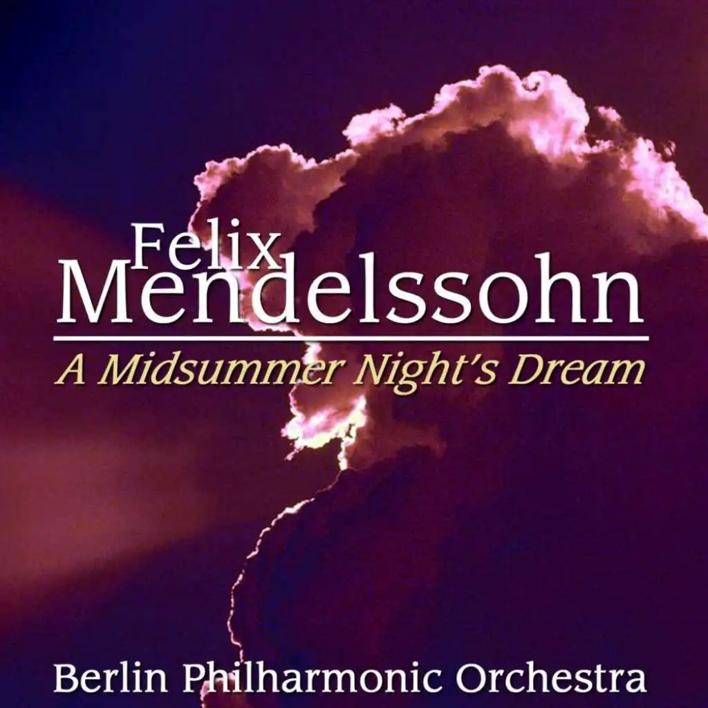 A Midsummer Night's Dream, Op. 61: VIII. "Nocturne"