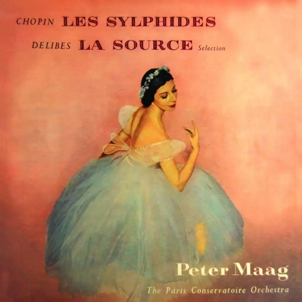 Chopin: Les Sylphides / Delibes: La Source Extracts