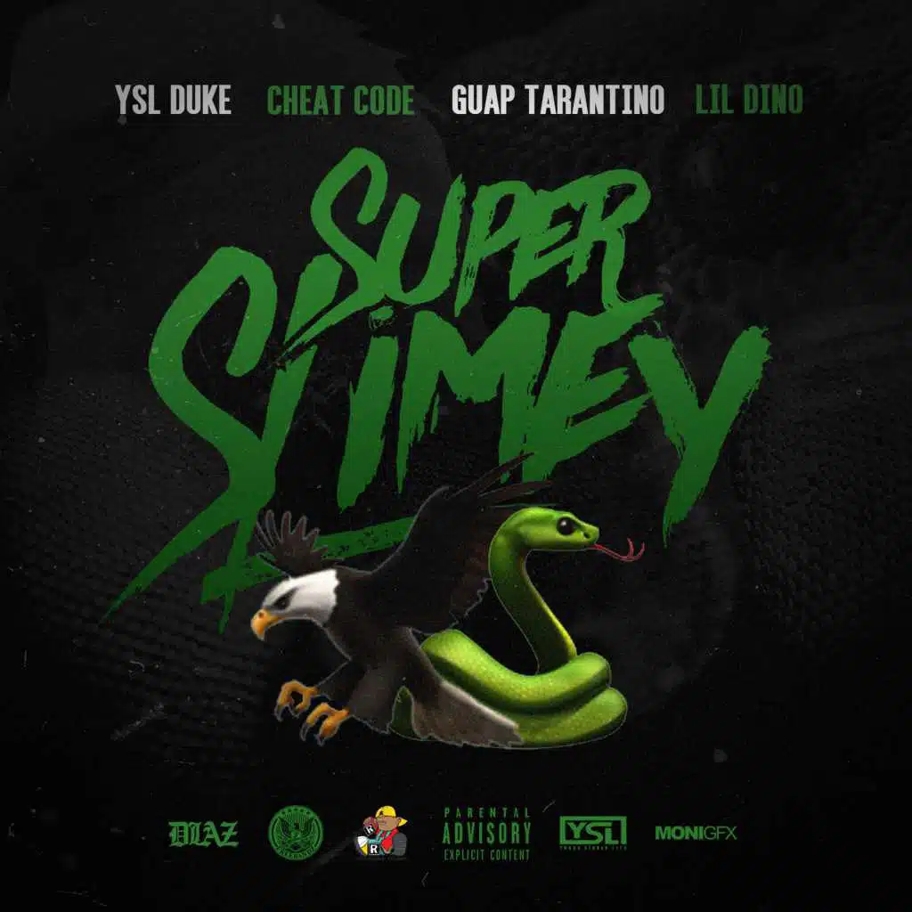 Super Slimey (feat. YSL Duke, Guap Tarantino & Lil Dino)